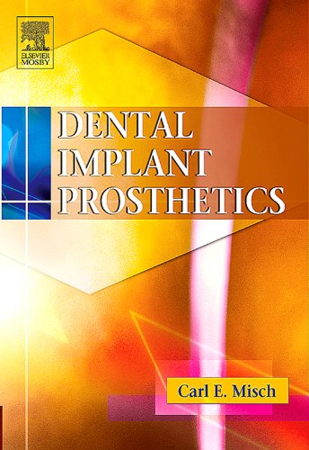 Dental Implant Prosthetics by Carl E. Micsh